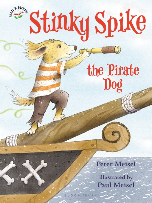 Title details for Stinky Spike the Pirate Dog by Peter Meisel - Available